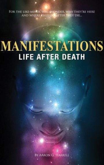 Manifestations – Life After Death